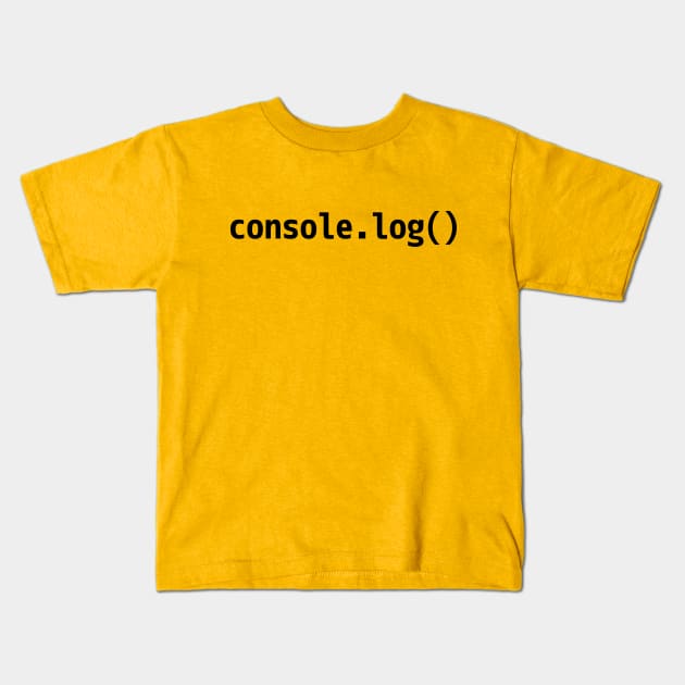 console.log() - JavaScript/Web Developer Black Text Design Kids T-Shirt by geeksta